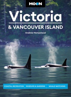 Moon handbooks. Victoria & Vancouver Island. Cover Image
