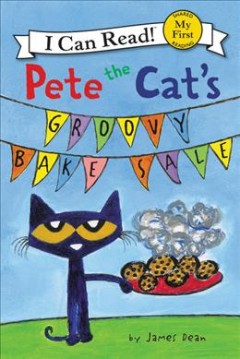 Pete the Cat's groovy bake sale  Cover Image