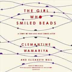 The girl who smiled beads a story of war and what comes after  Cover Image