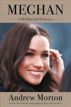 Meghan : a Hollywood princess  Cover Image