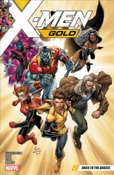 X-Men, Gold. Back to the basics Cover Image