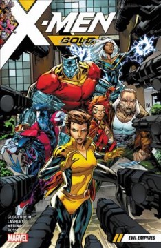 X-Men, Gold. Vol. 2. Evil empires Cover Image