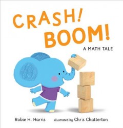 Crash! Boom! : a math tale  Cover Image