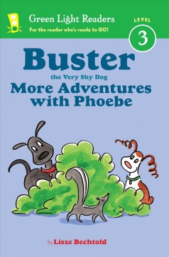 Buster the very shy dog, more adventures with Phoebe  Cover Image