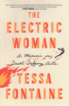 The electric woman : a memoir in death-defying acts  Cover Image