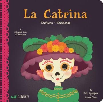 La Catrina : emotions = emociones  Cover Image