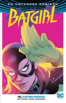 Batgirl. Volume 1, Beyond Burnside Cover Image