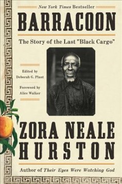 Barracoon : the story of the last "black cargo"  Cover Image