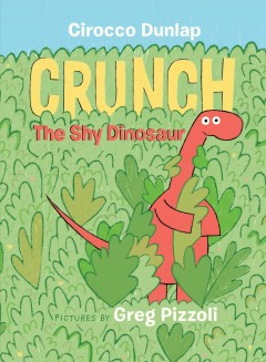 Crunch the shy dinosaur  Cover Image