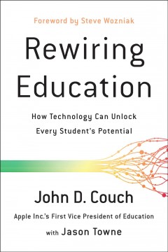 Rewiring education : how technology can unlock every student's potential  Cover Image