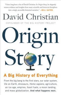 Origin story : a big history of everything  Cover Image