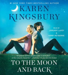 To the moon and back a novel  Cover Image
