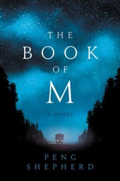 The book of M : a novel  Cover Image