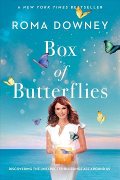 Box of butterflies : discovering the unexpected blessings all around us  Cover Image