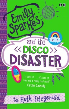 Emily Sparkes and the disco fiasco  Cover Image