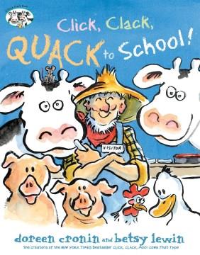 Click, clack, quack to school!  Cover Image