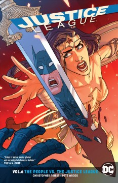 Justice League. Volume 6, The people vs. the Justice League Cover Image