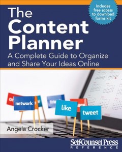 The content planner : a complete guide to organize and share your ideas online  Cover Image
