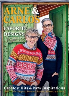 Arne & Carlos's favorite designs : greatest hits and new inspirations  Cover Image