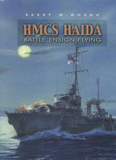 HMCS Haida : battle ensign flying  Cover Image