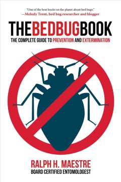 The bed bug book : the complete guide to prevention and extermination  Cover Image