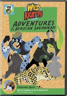 Wild Kratts. Adventures on the African savannah Cover Image