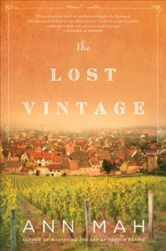 The lost vintage : a novel  Cover Image