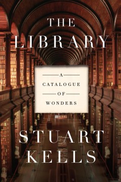 The library : a catalogue of wonders  Cover Image