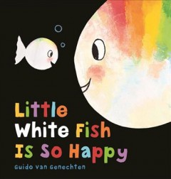 Little White Fish is so happy  Cover Image