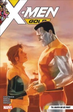 X-Men Gold. 'Til death do us part Cover Image