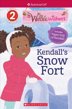 Kendall's snow fort / adapted by Meredith Rusu from the screenplay by Robyn Brown. Cover Image