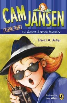 Cam Jansen and the secret service mystery  Cover Image