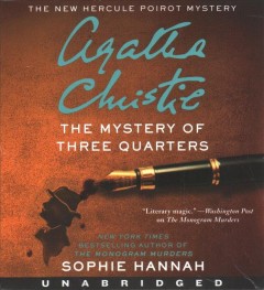 The mystery of three quarters the new Hercule Poirot mystery  Cover Image