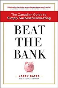 Beat the bank : the Canadian guide to simply successful investing  Cover Image