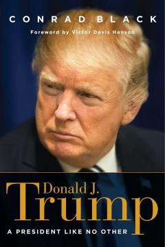 Donald J. Trump : a president like no other  Cover Image