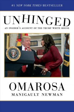 Unhinged : an insider's account of the Trump White House  Cover Image