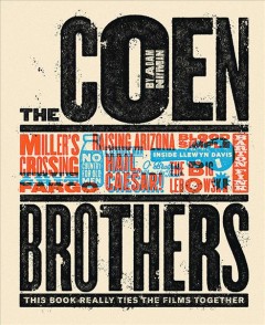 The Coen brothers : this book really ties the films together  Cover Image