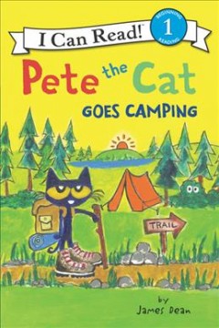 Pete the Cat goes camping  Cover Image