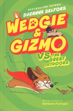 Wedgie & Gizmo vs. the great outdoors  Cover Image