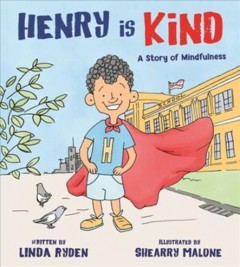 Henry is kind : a story of mindfulness  Cover Image