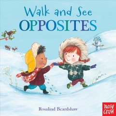 Walk and see opposites  Cover Image