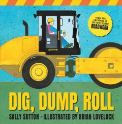 Dig, dump, roll  Cover Image