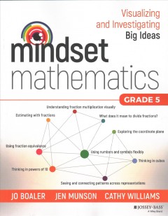 Mindset mathematics : visualizing and investigating big ideas, grade 5  Cover Image
