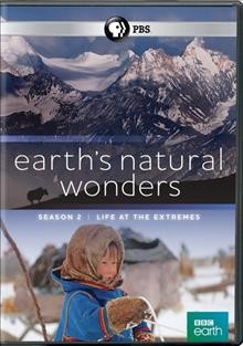 Earth's natural wonders. Season 2, Life at the extremes Cover Image