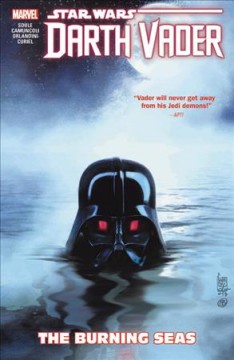 Star wars, Darth Vader, Dark Lord of the Sith. 3, The burning seas Cover Image