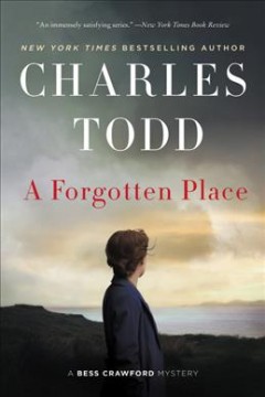 A forgotten place : a Bess Crawford mystery  Cover Image
