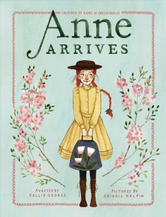 Anne arrives  Cover Image