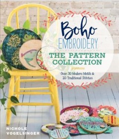 Boho embroidery : the pattern collection : over 30 modern motifs & 20 traditional stitches  Cover Image