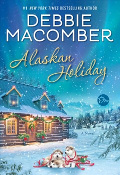 Alaskan holiday : a novel  Cover Image