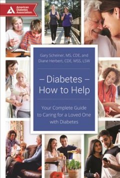 Diabetes-how to help : your complete guide to caring for a loved one with diabetes  Cover Image